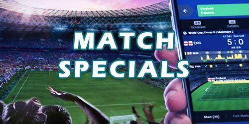 Match Specials Tips: All You Need To Know