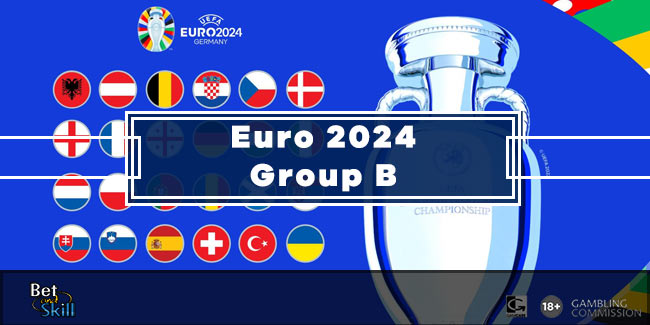 Euro 2024 Group B Predictions | Expert Tips, Betting Odds & Fixtures